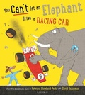 Cover: You Can't Let an Elephant Drive a Racing Car - Bloomsbury Childrens Books