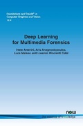 Cover: Deep Learning for Multimedia Forensics - now publishers Inc