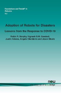 Enlarge image Cover: Adoption of Robots for Disasters - now publishers Inc