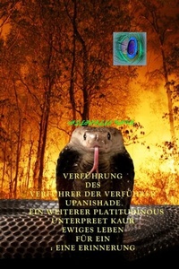 Abbildung von: VERFÜHRUNG DES VERFÜHRER DER VERFÜHRER UPANISHADE - EIN WEITERER PLATITUDINOUS UNTERPREET KAUR EWIGES LEBEN FÜR EIN - inderpreet kaur