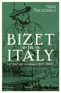 Abbildung von: Bizet in Italy - Boydell Press