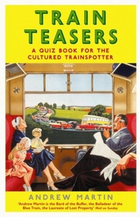 Enlarge image Cover: Train Teasers - Profile Books Ltd