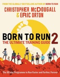 Cover: Born to Run 2: The Ultimate Training Guide - Souvenir Press Ltd
