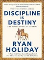 Cover: Discipline Is Destiny - Profile Books Ltd