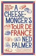 Bild: A Cheesemonger's Tour de France - Profile Books Ltd