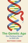 Cover: The Genetic Age - Profile Books Ltd