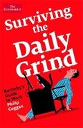 Cover: Surviving the Daily Grind - Economist Books