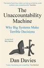 Cover: The Unaccountability Machine - Profile Books Ltd