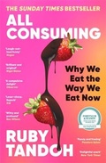 Cover: All Consuming: The instant Sunday Times bestseller - Serpent's Tail