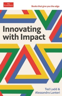 Enlarge image Cover: Innovating with Impact - Economist Books
