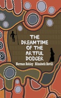 Cover: The Dreamtime of the Artful Dodger - Oak Tree Books