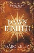 Cover: Dawn Ignited - T&d Publishing