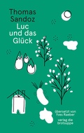 Cover: Luc und das Gl&uuml;ck - brotsuppe
