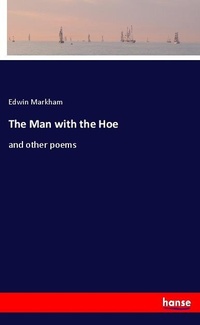 Enlarge image Cover: The Man with the Hoe - Hansebooks