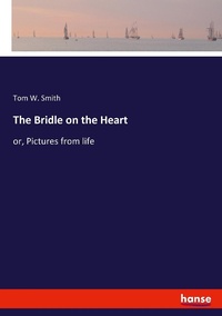 Enlarge image Cover: The Bridle on the Heart - Hansebooks