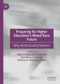 Cover: Preparing for Higher Education's Mixed Race Future - Palgrave Macmillan