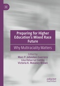 Cover: Preparing for Higher Education's Mixed Race Future - Palgrave Macmillan