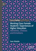 Cover: Working Class Female Students' Experiences of Higher Education - Palgrave Pivot