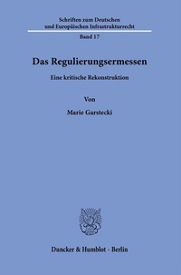 Abbildung von: Das Regulierungsermessen. - Duncker & Humblot