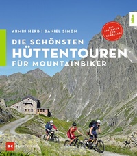 Abbildung von: Die schönsten Hüttentouren für Mountainbiker - Delius Klasing
