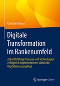 Cover: Digitale Transformation im Bankenumfeld - Springer Gabler