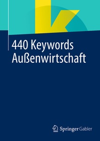 Abbildung von: 440 Keywords Außenwirtschaft - Springer Gabler