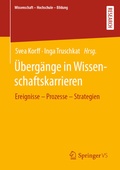 Cover: &Uuml;berg&auml;nge in Wissenschaftskarrieren - Springer VS