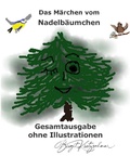 Cover: Das M&auml;rchen vom Nadelb&auml;umchen - Gesamtausgabe - epubli