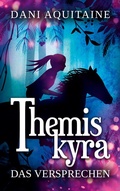 Cover: Themiskyra - Das Versprechen - BoD - Books on Demand
