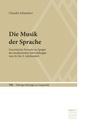 Cover: Die Musik der Sprache - Narr Francke Attempto Verlag
