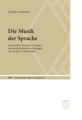 Cover: Die Musik der Sprache - Narr Francke Attempto Verlag