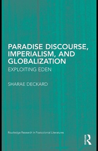 Enlarge image Cover: Paradise Discourse, Imperialism, and Globalization - Routledge