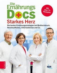Abbildung von: Die Ernährungs-Docs - Starkes Herz - ZS Verlag