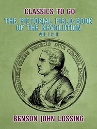 Enlarge image Cover: Pictorial Field-Book of the Revolution, Vol I & II - Otbebookpublishing