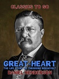 Cover: Great-Heart': The Life Story of Theodore Roosevelt - OTB eBook publishing
