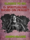 Cover: Is Spiritualism Based on Fraud? - OTB eBook publishing