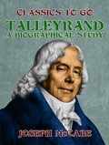 Cover: Talleyrand: A Biographical Study - OTB eBook publishing