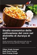 Cover: Studio economico della coltivazione del cece nel distretto di Auraiya di U.P - Edizioni Sapienza