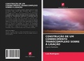 Cover: Construcao de Um Conhecimento Transcomplexo Sobre a Ligacao - Edicoes Nosso Conhecimento