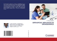 Enlarge image Cover: ORTHOPEDIC APPLIANCES IN ORTHODONTICS - LAP Lambert Academic Publishing