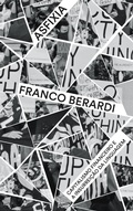 Cover: Asfixia - capitalismo financeiro e a insurrei&ccedil;&atilde;o da linguagem - Ubu Editora
