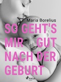 Cover: So geht's mir gut nach der Geburt - Saga Egmont