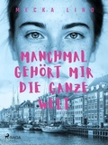 Cover: Manchmal geh&ouml;rt mir die ganze Welt - Saga Egmont