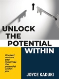 Cover: Unlock The Potential Within - Primo Publishing