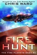Cover: Fire Hunt (The Fire Planets Saga, #5) - AMMFA Publishing