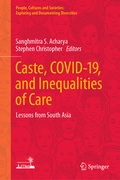 Cover: Caste, COVID-19, and Inequalities of Care - Springer