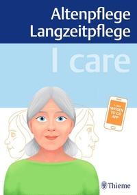 Abbildung von: I care - Altenpflege Langzeitpflege - Thieme