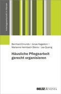 Cover: H&auml;usliche Pflegearbeit gerecht organisieren - Juventa Verlag ein Imprint der Beltz Verlagsgruppe GmbH & Co. KG