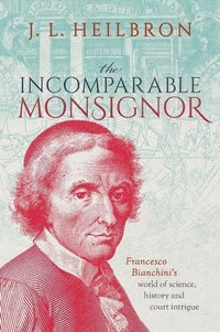 Enlarge image Cover: The Incomparable Monsignor - Oxford University Press