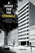 Cover: A House for the Struggle - University of Illinois Press